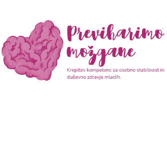 Projekt »Previharimo možgane: krepitev kompetenc za osebno stabilnost in duševno zdravje mladih«